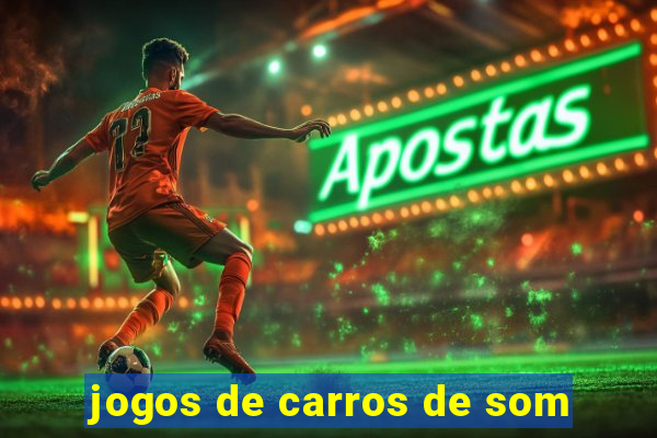 jogos de carros de som